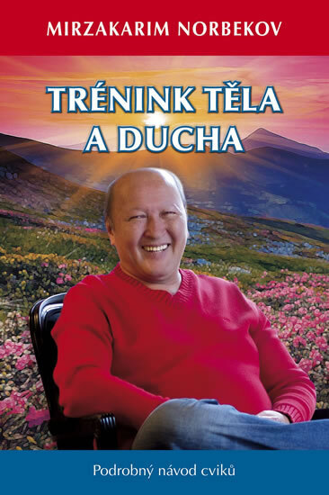 Obálka knihy Trénink těla a ducha - Podrobný návod cv