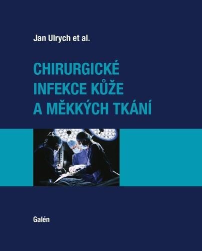Obálka knihy Chirurgické infekce kůže a měkkých tkání