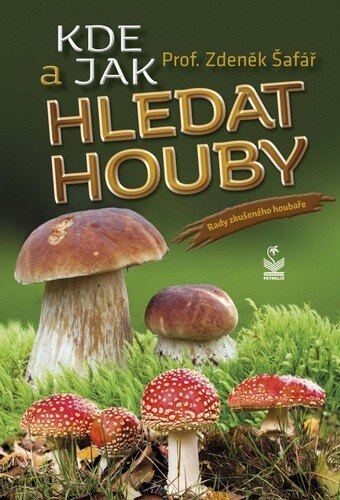 Obálka knihy Kde a jak hledat houby