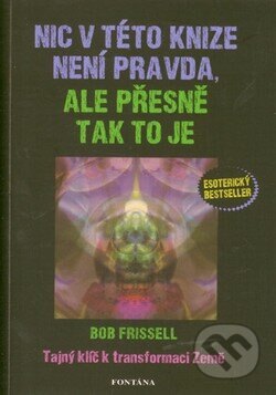 Obálka knihy Nic v této knize není pravda, ale přesně tak to je