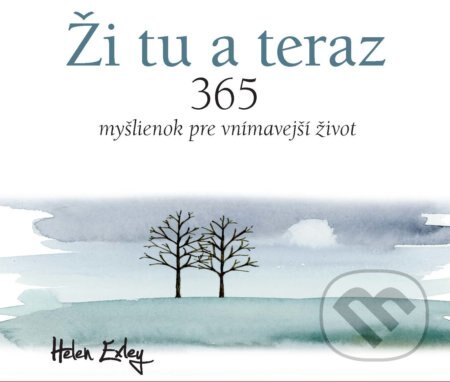 Obálka knihy Ži tu a teraz