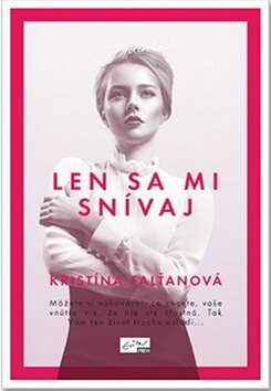 Obálka knihy Len sa mi snívaj