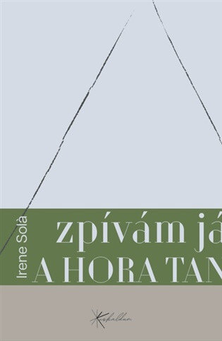 Obálka knihy Zpívám já a hora tančí