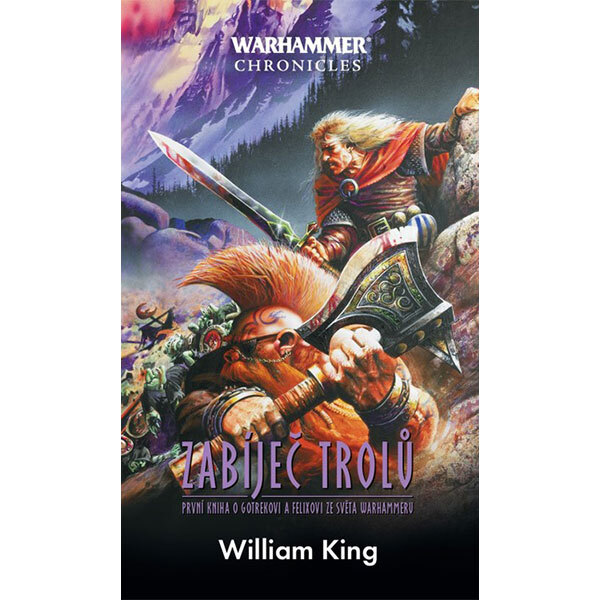 Obálka knihy Warhammer: Gotrek a Felix 1 - Zabíječ trolů (Nové vydanie)