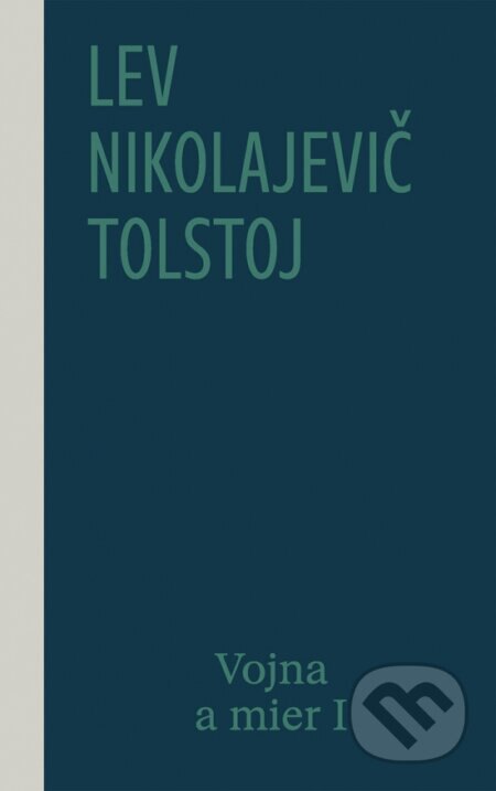 Obálka knihy Vojna a mier I (1. a 2. zväzok)