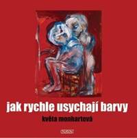 Obálka knihy Jak rychle usychají barvy