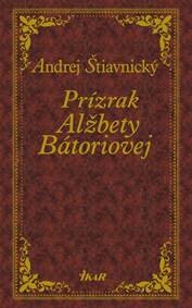 Obálka knihy Prízrak Alžbety Bátoriovej