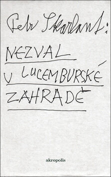 Obálka knihy Nezval v Lucemburské zahradě