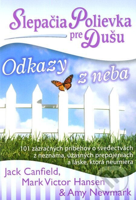 Obálka knihy Slepačia polievka pre dušu: Odkazy z neba