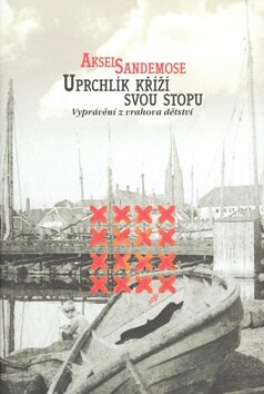 Obálka knihy Uprchlík kříží svou stopu