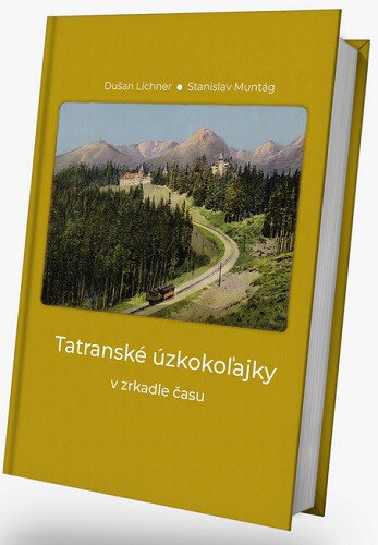 Obálka knihy Tatranské úzkokoľajky v zrkadle času