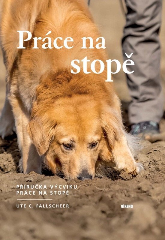 Obálka knihy Práce na stopě - Příručka výcviku práce na stopě