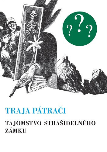Obálka knihy Traja pátrači - Tajomstvo strašidelného zámku (7. vydanie)