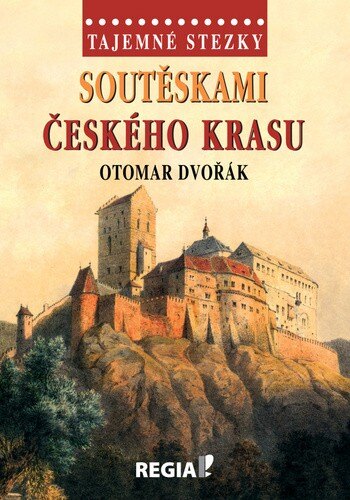Obálka knihy Tajemné stezky Soutěskami Českého krasu