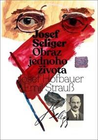 Obálka knihy Josef Seliger  Obraz jednoho života