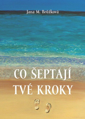 Obálka knihy Co šeptají tvé kroky