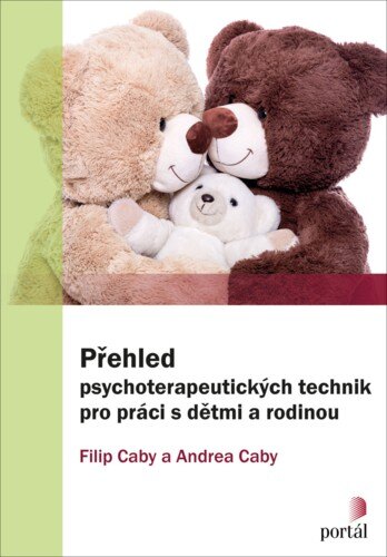 Obálka knihy Přehled psychoterapeutických technik pro práci s dětmi a rodinou