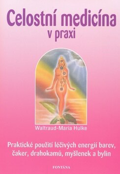 Obálka knihy Celostní medicína v praxi