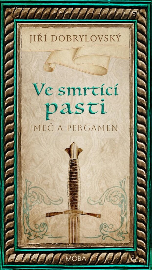 Obálka knihy Ve smrtící pasti - Meč a pergamen