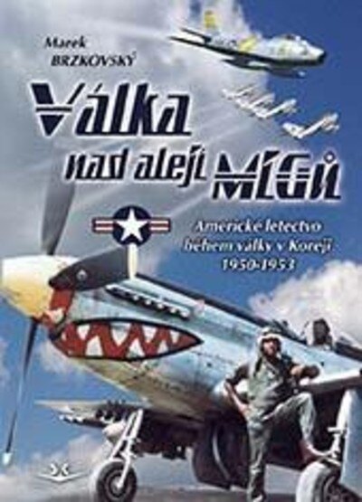 Obálka knihy Válka nad alejí MiGů