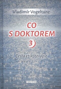 Obálka knihy Co s doktorem 3