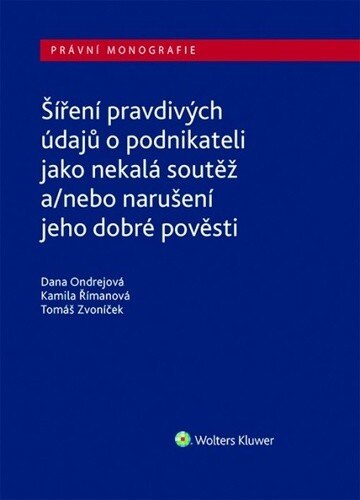 Obálka knihy Šíření pravdivých údajů o podnikateli jako nekalá soutěž