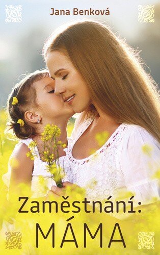 Obálka knihy Zaměstnání Máma