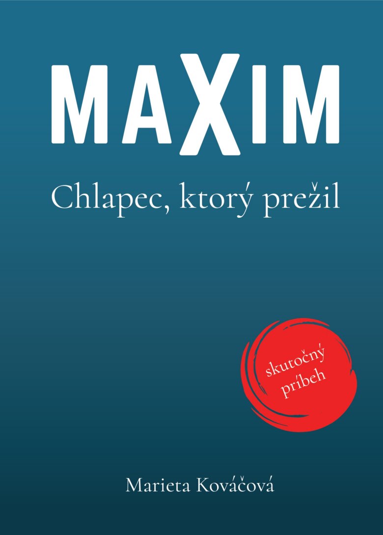 Obálka knihy Maxim. Chlapec, ktorý prežil