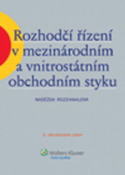Obálka knihy Rozhodčí řízení v mezinárodním a vnitrostátním obchodním styku