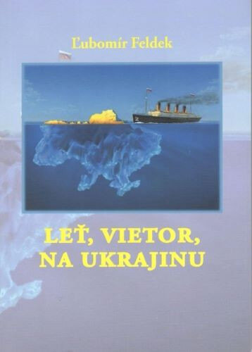 Obálka knihy Leť, vietor, na Ukrajinu