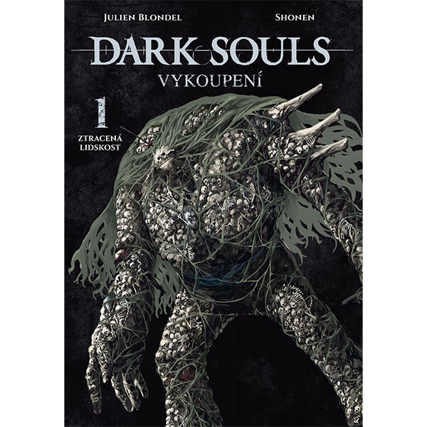 Obálka knihy Dark Souls - Vykoupení 1: Ztracená lidskost