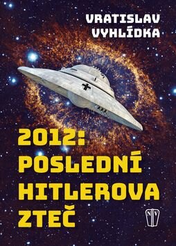 Obálka knihy 2012: Poslední Hitlerova Zteč