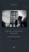 Obálka knihy Praha zničená deštěm / Praga Caput Regni