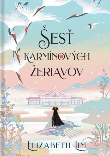 Obálka knihy Šesť karmínových žeriavov