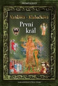 Obálka knihy Přemyslovci 6 - První král