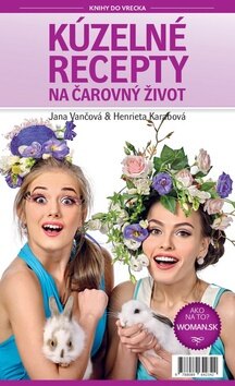 Obálka knihy Kúzelné recepty na čarovný život
