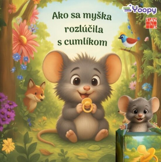 Obálka knihy Ako sa myška rozlúčila s cumlíkom