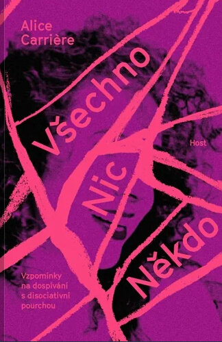 Obálka knihy Všechno/Nic/Někdo