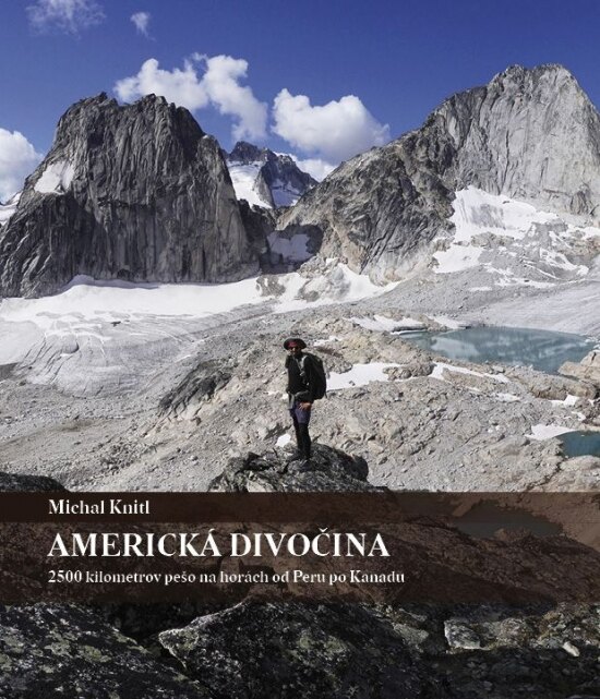 Obálka knihy Americká divočina - 2500 kilometrov pešo na horách od Peru po Kanadu
