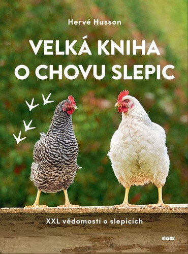 Obálka knihy Velká kniha o chovu slepic
