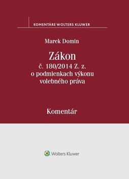 Obálka knihy Zákon č. 180/2014 Z.z. o podmienkach výkonu volebného práva