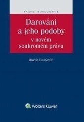 Obálka knihy Darování a jeho podoby v novém soukromém právu