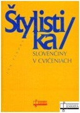 Obálka knihy Štylistika slovenčiny v cvičeniach