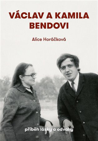 Obálka knihy Václav a Kamila Bendovi