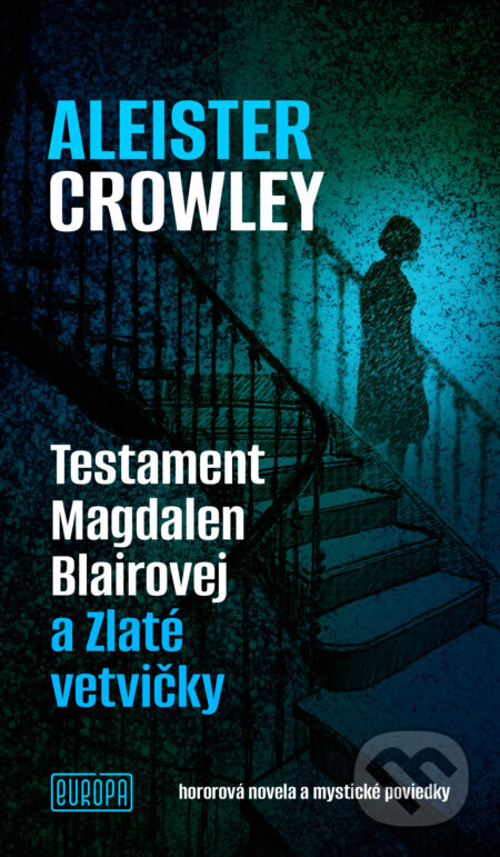 Obálka knihy Testament Magdalen Blairovej a Zlaté vetvičky
