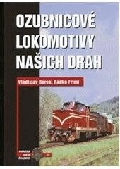 Obálka knihy Ozubnicové lokomotivy našich drah