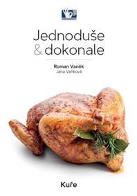 Obálka knihy Kuře - Jednoduše & dokonale