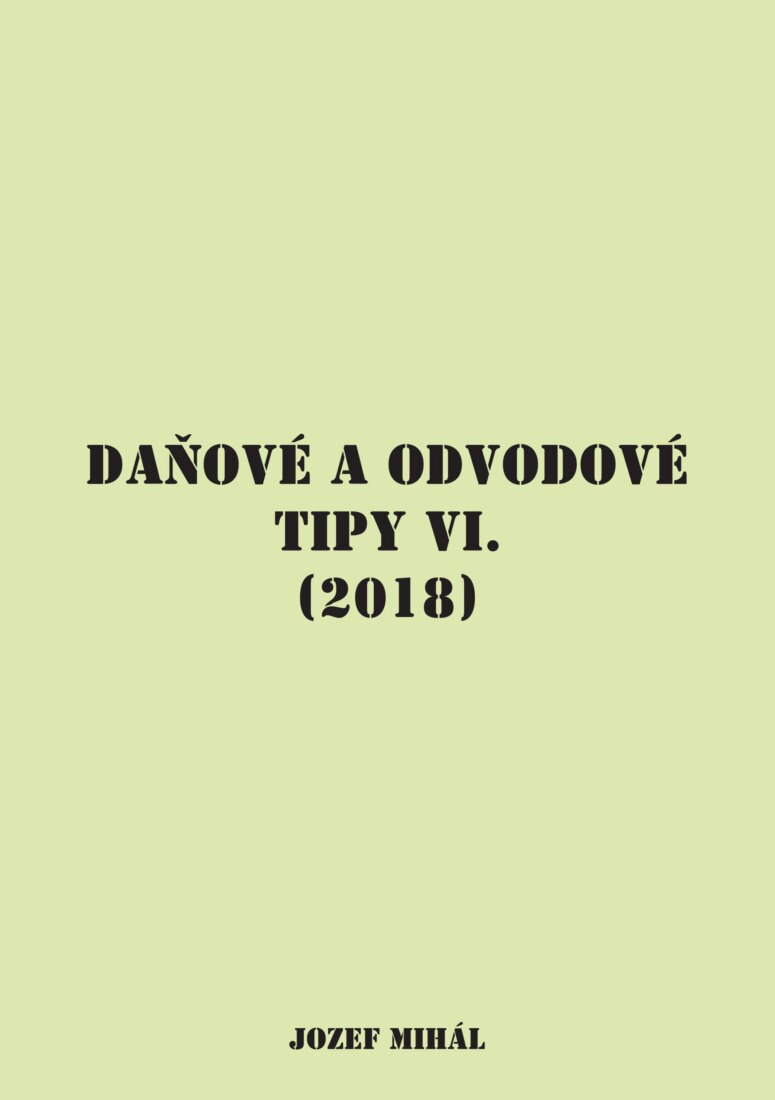 Obálka knihy Daňové a odvodové tipy VI. (2018)