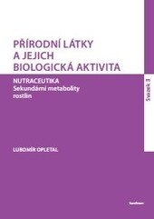 Obálka knihy Přírodní látky a jejich biologická aktivita sv. 3.
