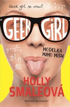 Obálka knihy Geek Girl 2 Modelka mimo mísu